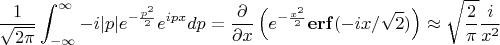$$\frac{1}{\sqrt{2\pi}}\int_{-\infty}^{\infty}{-i|p|e^{-\frac{p^2}{2}}e^{ipx}dp}=\frac{\partial}{\partial x}\left(e^{-\frac{x^2}{2}}\mathbf{erf}(-ix/\sqrt{2})\right)\approx\sqrt{\frac{2}{\pi}}\frac{i}{x^2}$$