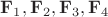 $\mathbf F_1, \mathbf F_2, \mathbf F_3, \mathbf F_4$