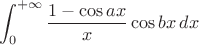 $$ \int_0^{+\infty} \frac{1 - \cos{ax}}{x} \cos{bx} \, dx $$