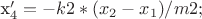 x_4' = -k2*(x_2-x_1) / m2;