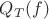 $Q_{T}(f)$