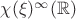 $\chi(\xi)\inC^{\infty}(\mathbb{R})$