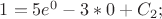 $1=5e^0-3*0+C_2;$