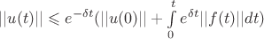 $||u(t)|| \leqslant e^{-\delta t} (||u(0)|| + \int\limits_{0}^{t} e^{\delta t} ||f(t)|| dt )   $