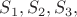 $S_1,S_2,S_3,$