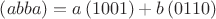 $\left(a b\\ b a\right) = a\left(1 0 \\ 0 1\right)+b\left(0 1\\ 1 0\right)$