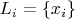 $L_i = \{x_i\}$