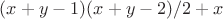 $(x + y - 1) (x + y - 2)/2 + x$