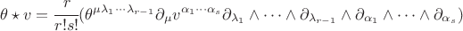 $$ \theta \star v = \cfrac{r}{r! s!} ( \theta^{\mu \lambda_1 \cdots \lambda_{r-1}} \partial_\mu v^{\alpha_1 \cdots \alpha_s} \partial_{\lambda_1} \wedge \cdots \wedge \partial_{\lambda_{r-1}} \wedge \partial_{\alpha_1}\wedge \cdots \wedge \partial_{\alpha_s} ) $$