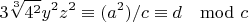 $$3\sqrt[3]{4^2} y^2z^2 \equiv (a^2)/c  \equiv d \mod{c}$$