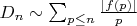 $D_n \sim \sum_{p \leq n}\frac {|f(p)|} {p}$