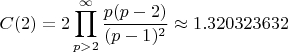 $$C(2)=2\prod_{p>2}^{\infty}\frac{p(p - 2)}{(p - 1)^2}\approx 1.320323632$$