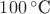 $100\,{}^\circ\text{C}$