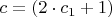 $c=(2\cdotn \cdot c_1+1)$