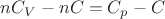 $nC_V-nC = C_p -C$