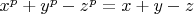 $x^p+y^p-z^p=x+y-z$