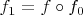 $f_1=f\circ f_0$