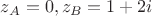 $z_A=0, z_B=1+2i$ $z_A=0, z_B=1+2i$
