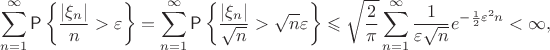 $$
\sum\limits_{n=1}^\infty\Prob\left\{\frac{\left|\xi_n\right|}{n}>\varepsilon\right\}=
\sum\limits_{n=1}^\infty\Prob\left\{\frac{\left|\xi_n\right|}{\sqrt{n}}>\sqrt{n}\varepsilon\right\}\leqslant\sqrt{\frac2\pi}\sum\limits_{n=1}^\infty\frac1{\varepsilon\sqrt{n}}e^{-\frac12\varepsilon^2n}<\infty,
$$