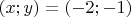 $(x;y)=(-2;-1)$