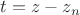 $t = z - z_n$