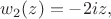 $w_2(z)=-2iz,$