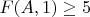 $F(A,1)\ge 5$