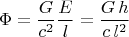 $$\Phi=\frac{G}{c^2}\frac{E}{l}= \frac{G\,h}{c\,l^2}$$