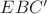 $EBC'$