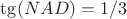 $\tg (NAD)=1/3$
