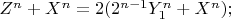 $Z^n+X^n=2(2^{n-1}Y_1^n+X^n);$