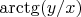 $\arctg(y/x)$