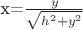 x=$\frac{y}{\sqrt{h^2+y^2}}$