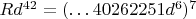 $Rd^{42}=(\dots 40262251d^6)^7$