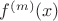 $f^{(m)}(x)$