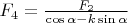 $F_4=\frac{F_2}{\cos\alpha-k\sin\alpha}$