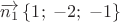 $\overrightarrow{n_{1}}\left\{ 1;\; -2; \; -1\right\} $