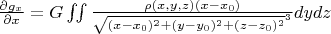 $\frac {\partial g_x} {\partial x}=G\iint\frac{\rho(x,y,z)(x-x_0)}{\sqrt{(x-x_0)^2+(y-y_0)^2+(z-z_0)^2}^3}dy dz$
