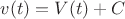 $v(t)=V(t)+C$