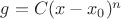 $g=C(x-x_0)^n$
