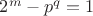 $2^m-p^q=1$