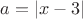 $a=|x-3|$