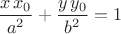 $\dfrac{x\,x_0}{a^2}+\dfrac{y\,y_0}{b^2}=1$ $\dfrac{x\,x_0}{a^2}+\dfrac{y\,y_0}{b^2}=1$