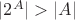 $|2^A| > |A|$