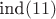 $\text{ind}(11)$