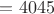 $=4045$