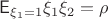 $\mathsf{E}_{\xi_1=1}{\xi_1\xi_2}=\rho$