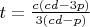 $t=\frac{c(cd-3p)}{3(cd-p)}$