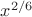 $x^{2/6}$