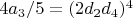 $4 a_3/5=(2 d_2 d_4)^4$